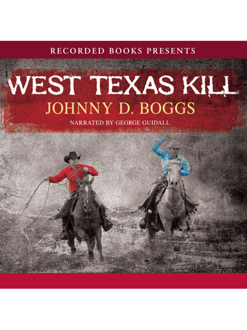 Title details for West Texas Kill by Johnny D. Boggs - Wait list